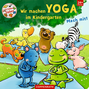 SPIEGELBURG Wir machen Yoga im Kindergarten (Die Lieben Sieben)